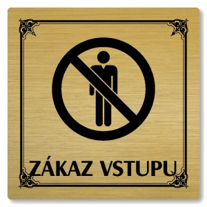 Zákaz vstupu, 100x100mm, zlatá, Nebraska